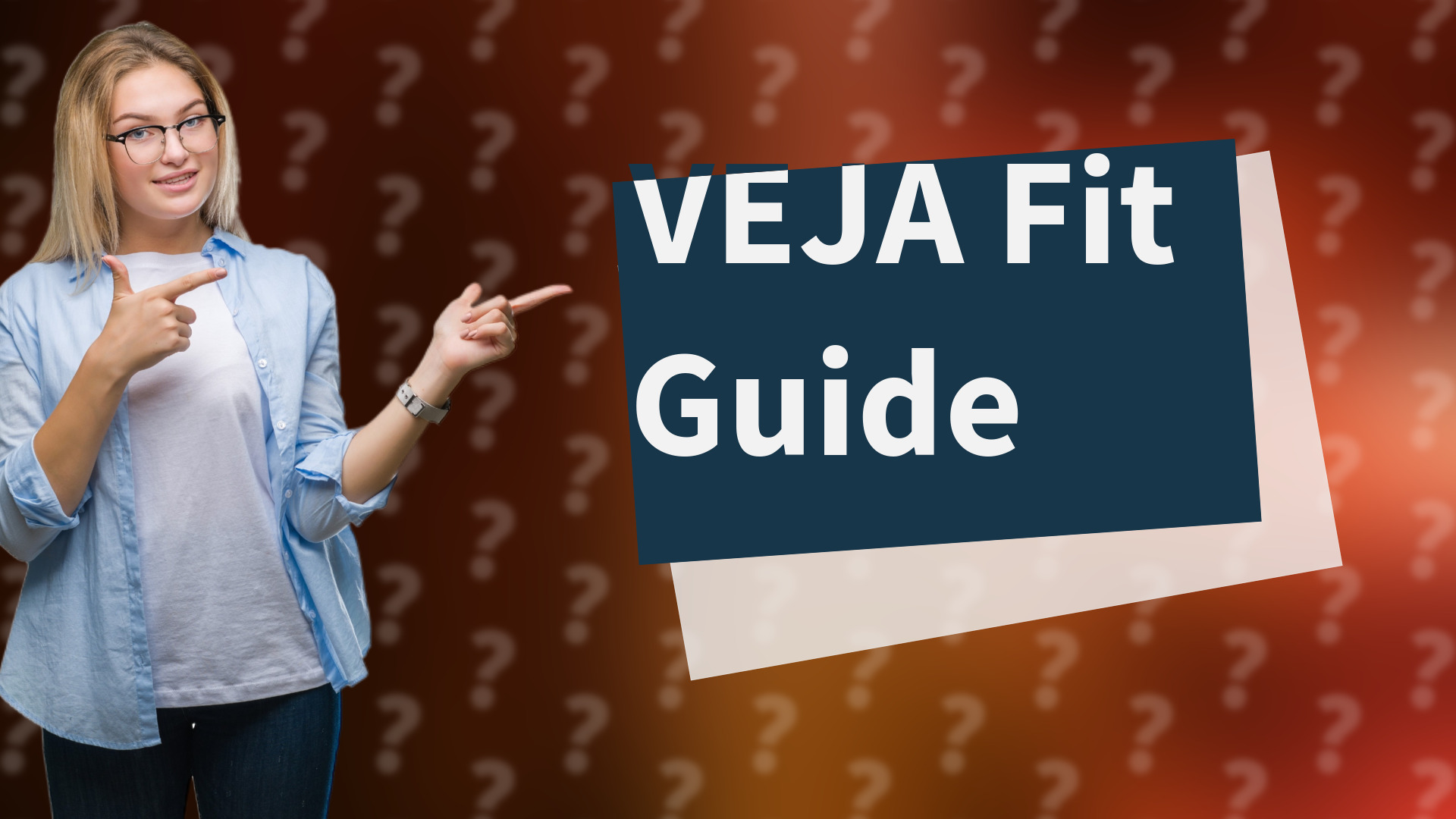VEJA Fit Guide
