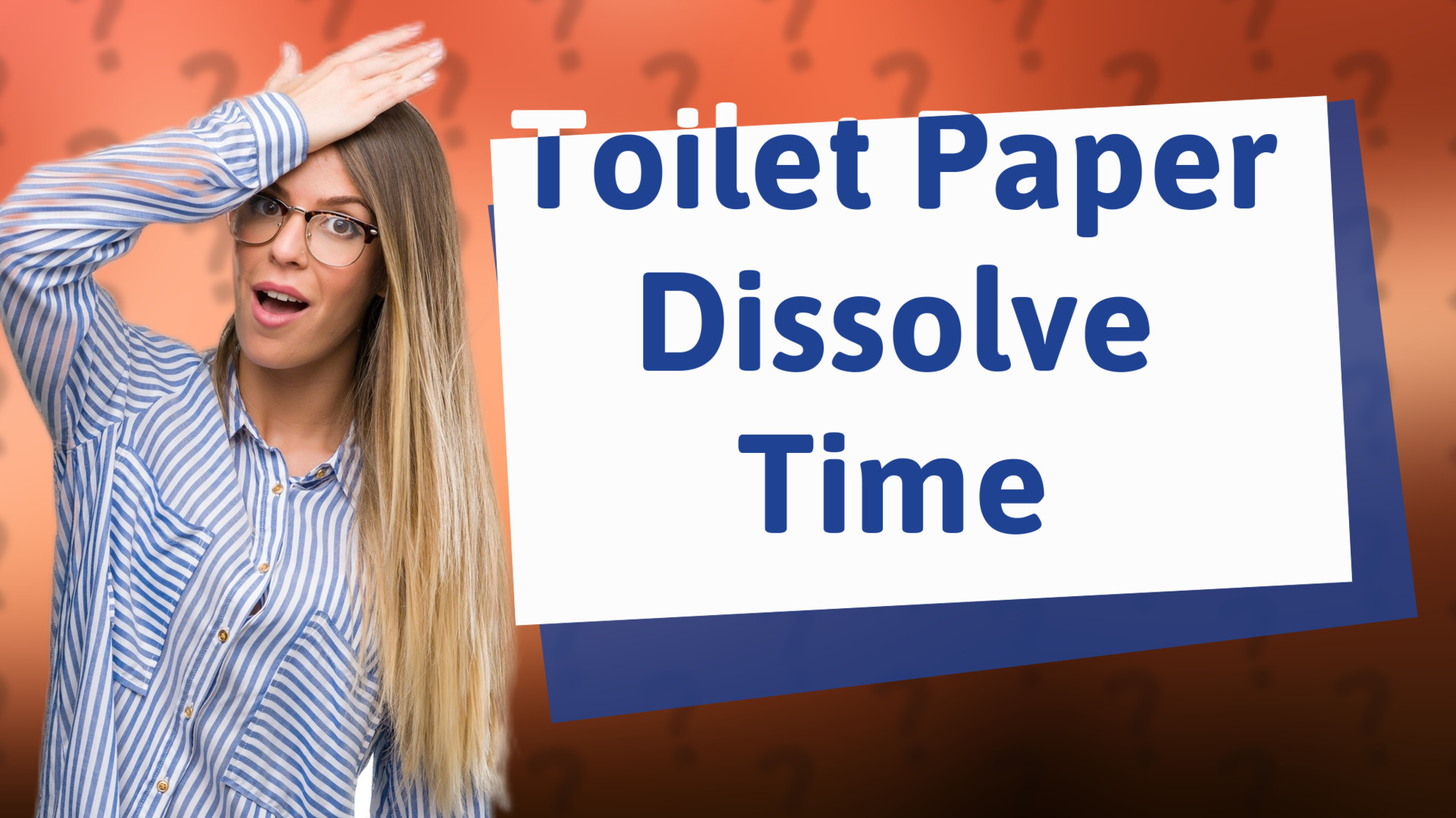 Toilet Paper Dissolve Time