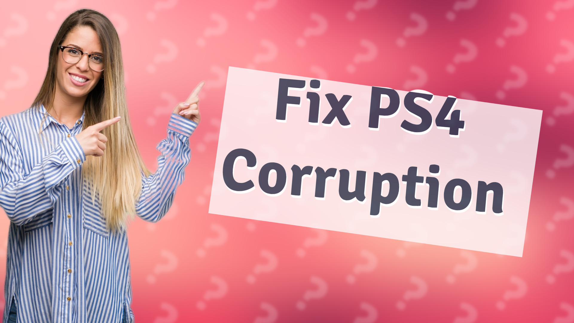 Fix PS4 Corruption