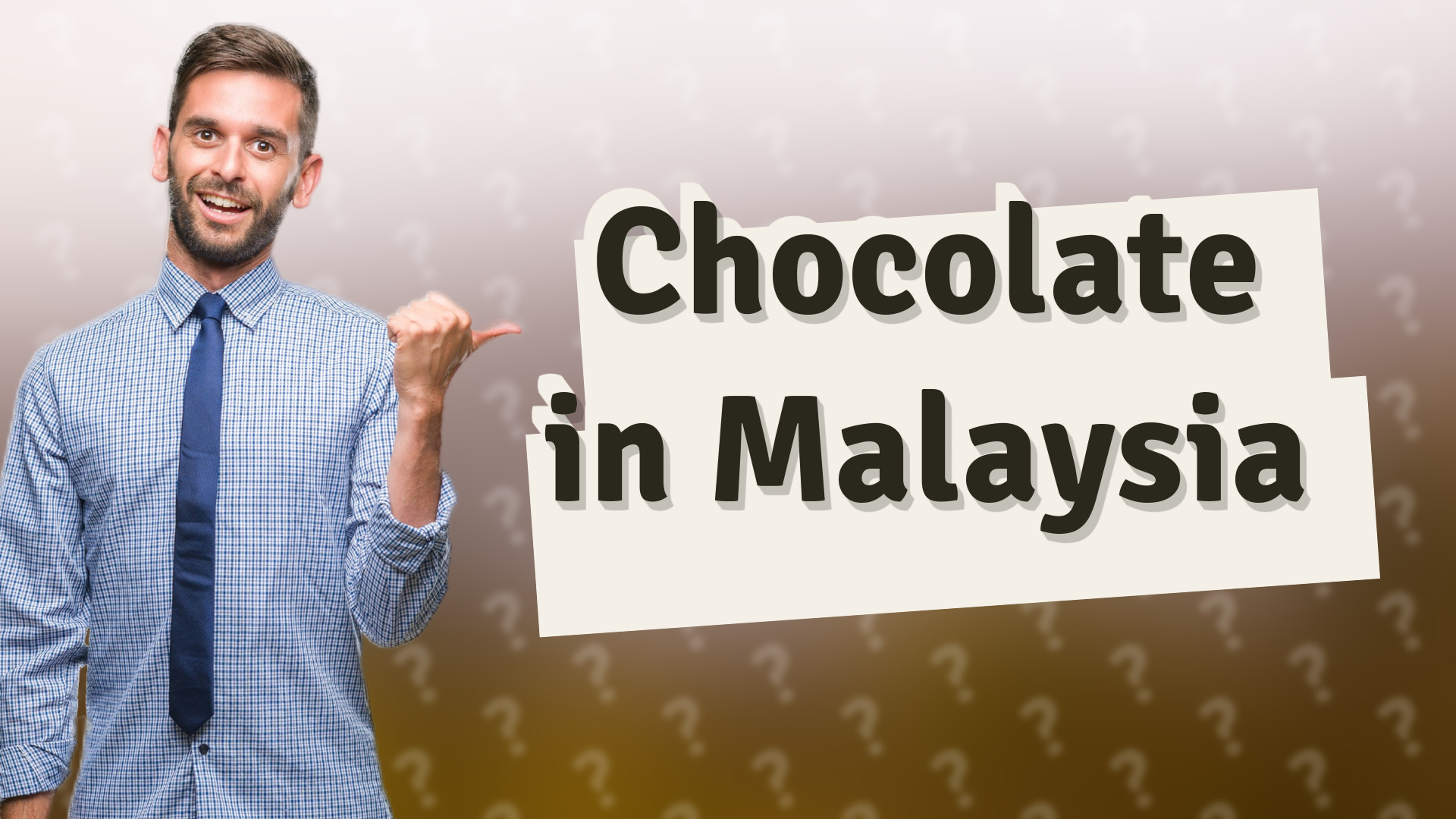 Chocolate in Malaysia