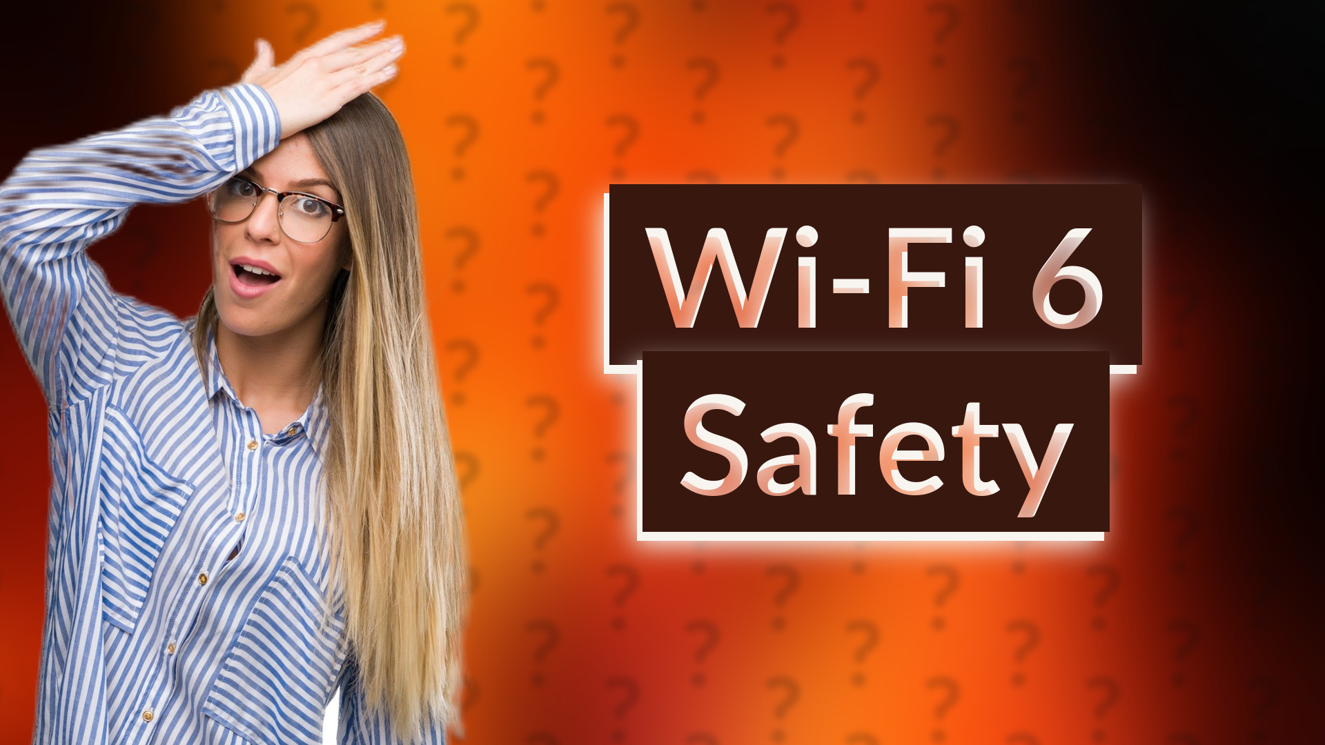Wi-Fi 6 Safety