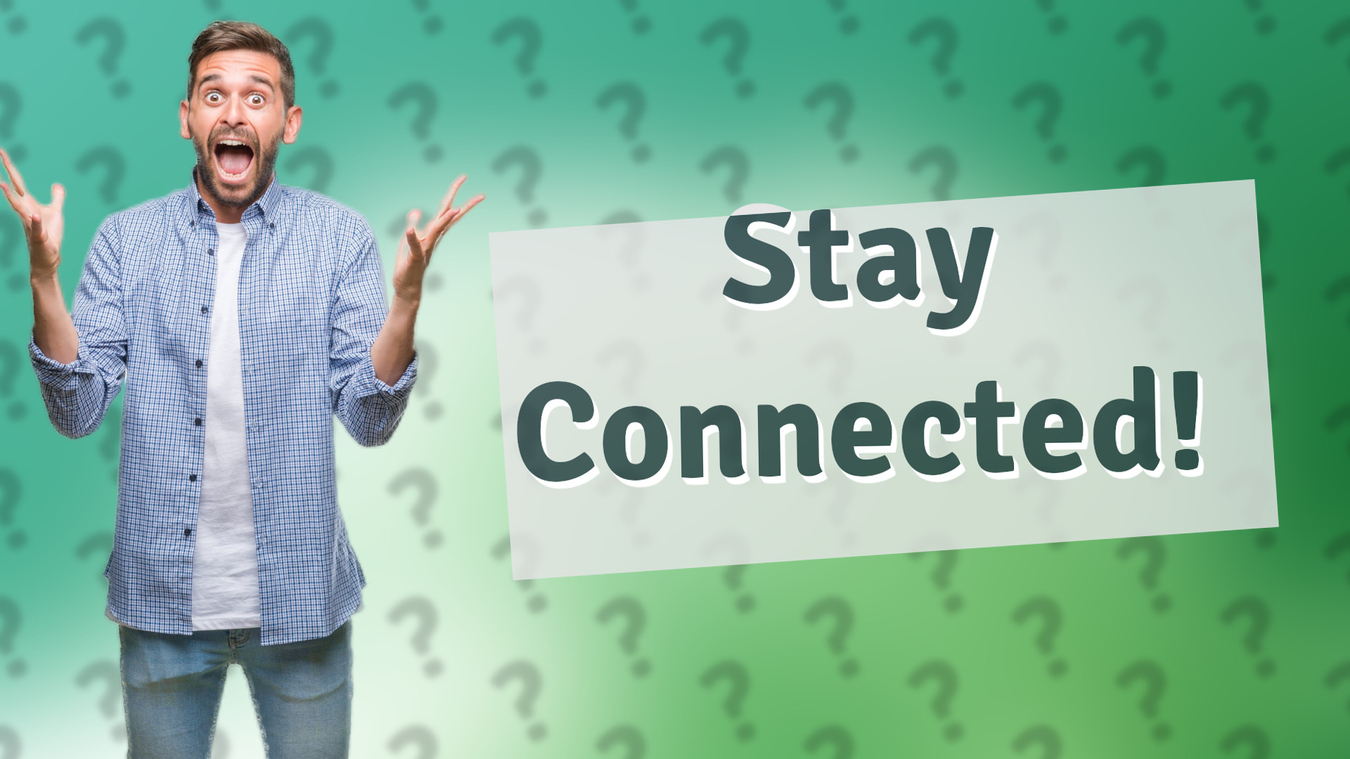 Stay Connected!