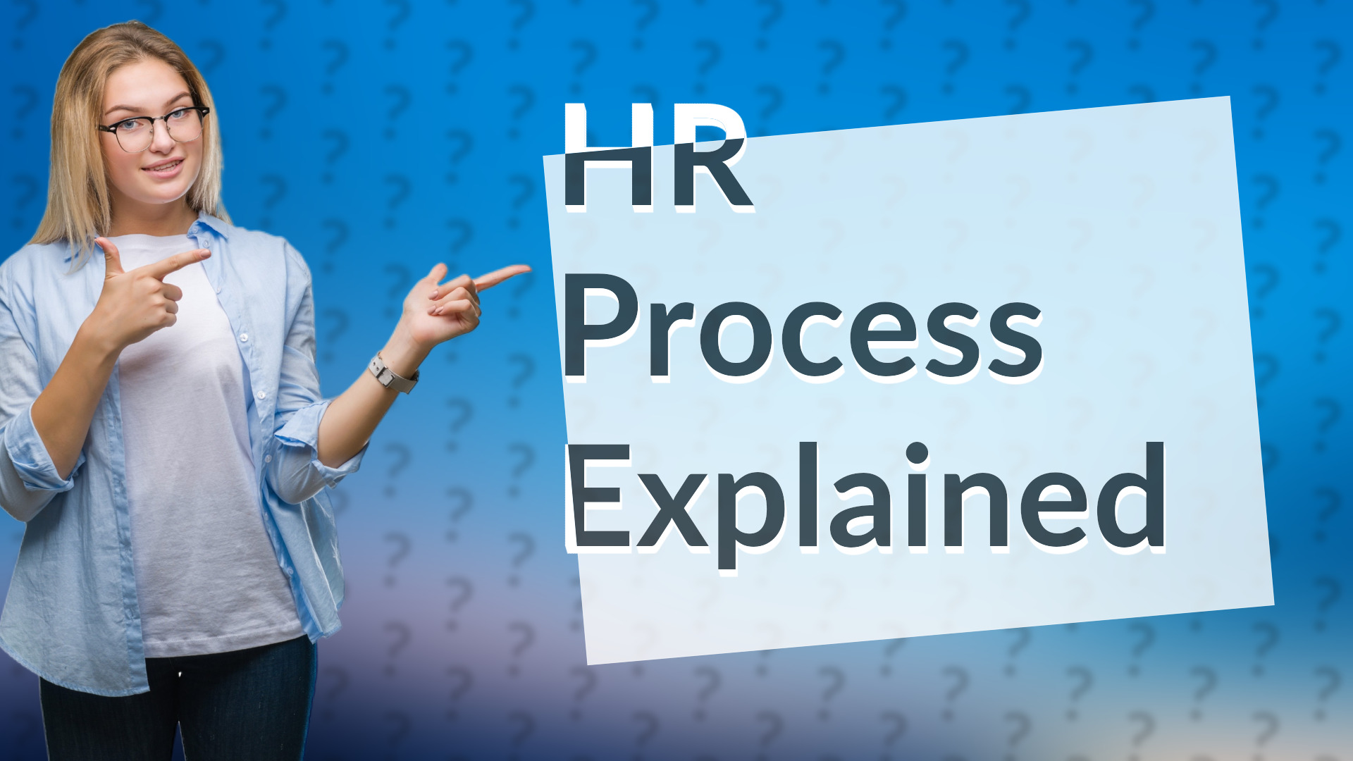 HR Process Explained