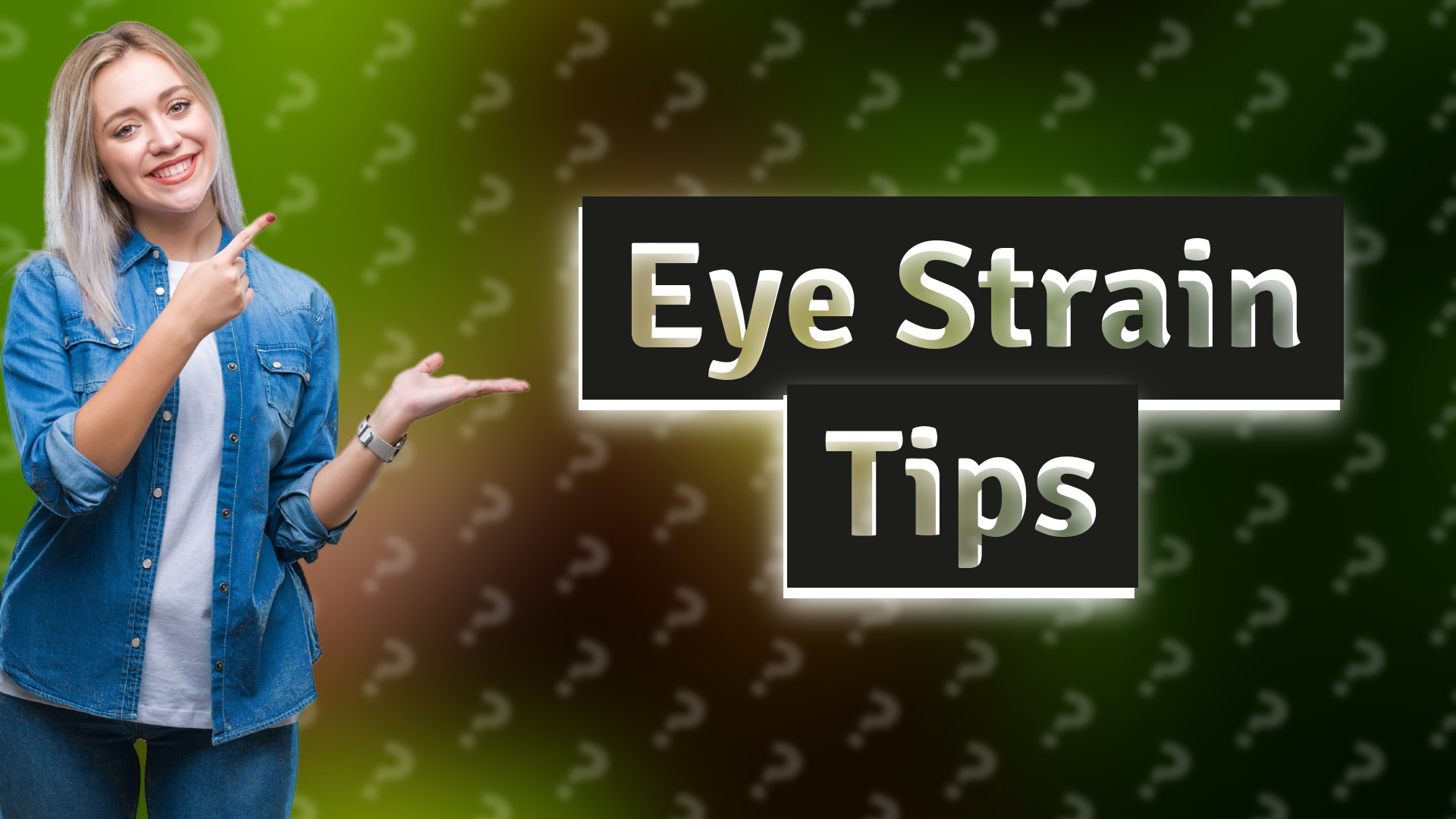 Eye Strain Tips
