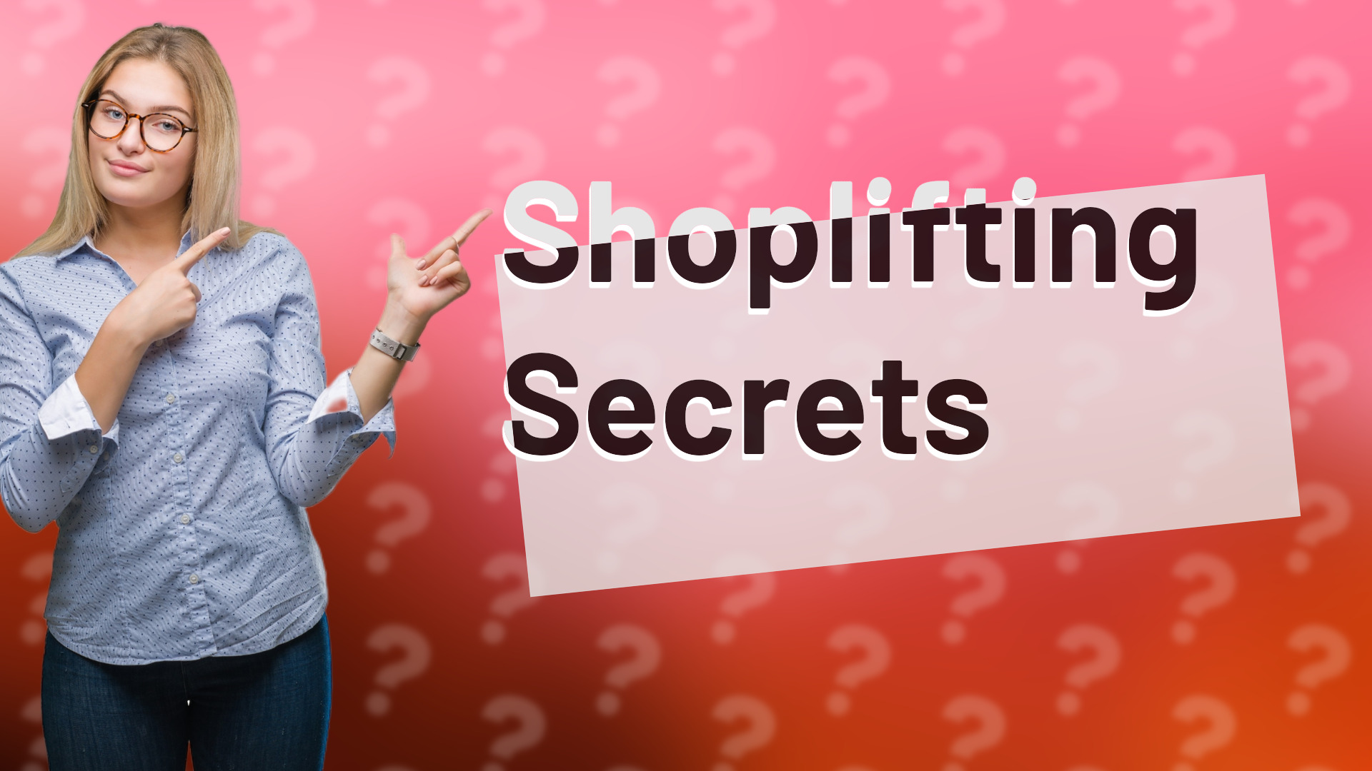 Shoplifting Secrets