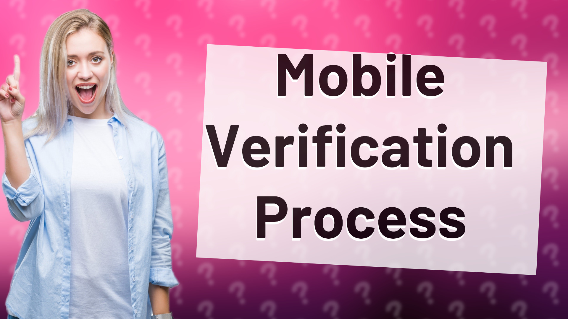 Mobile Verification Process