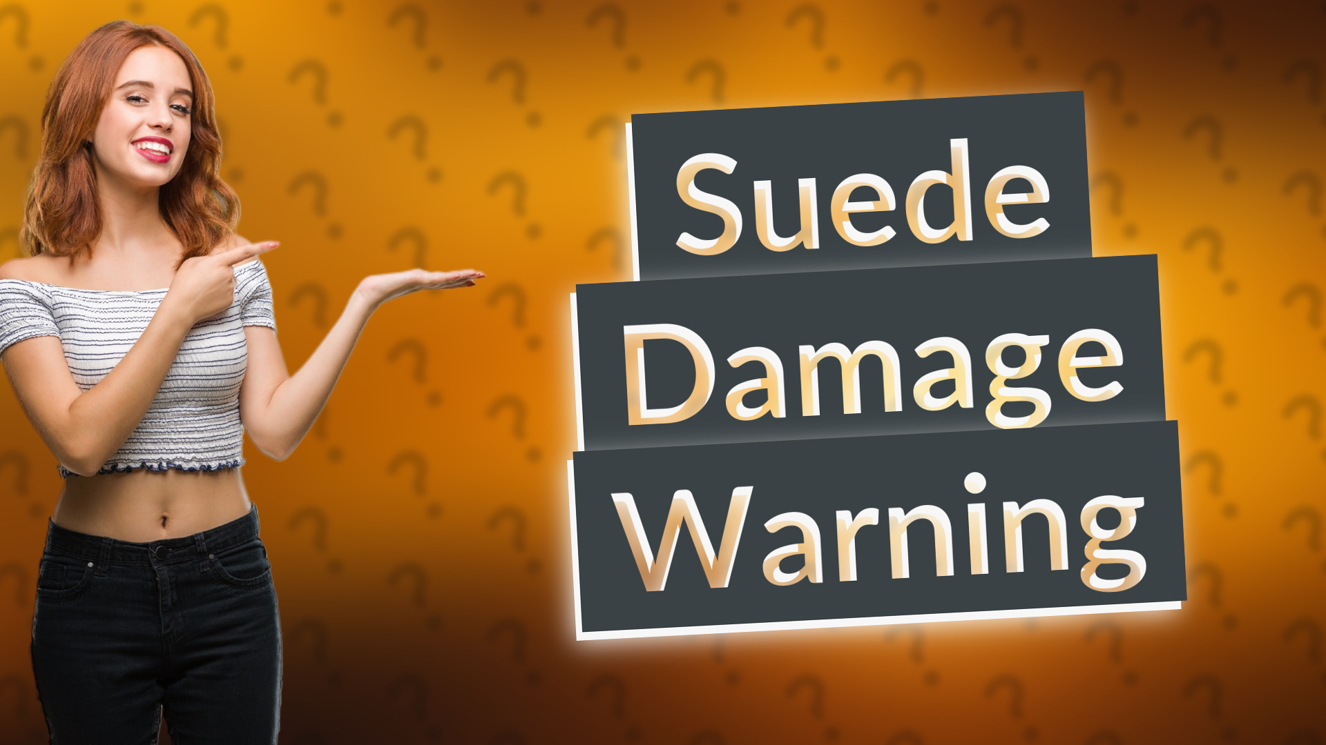 Suede Damage Warning