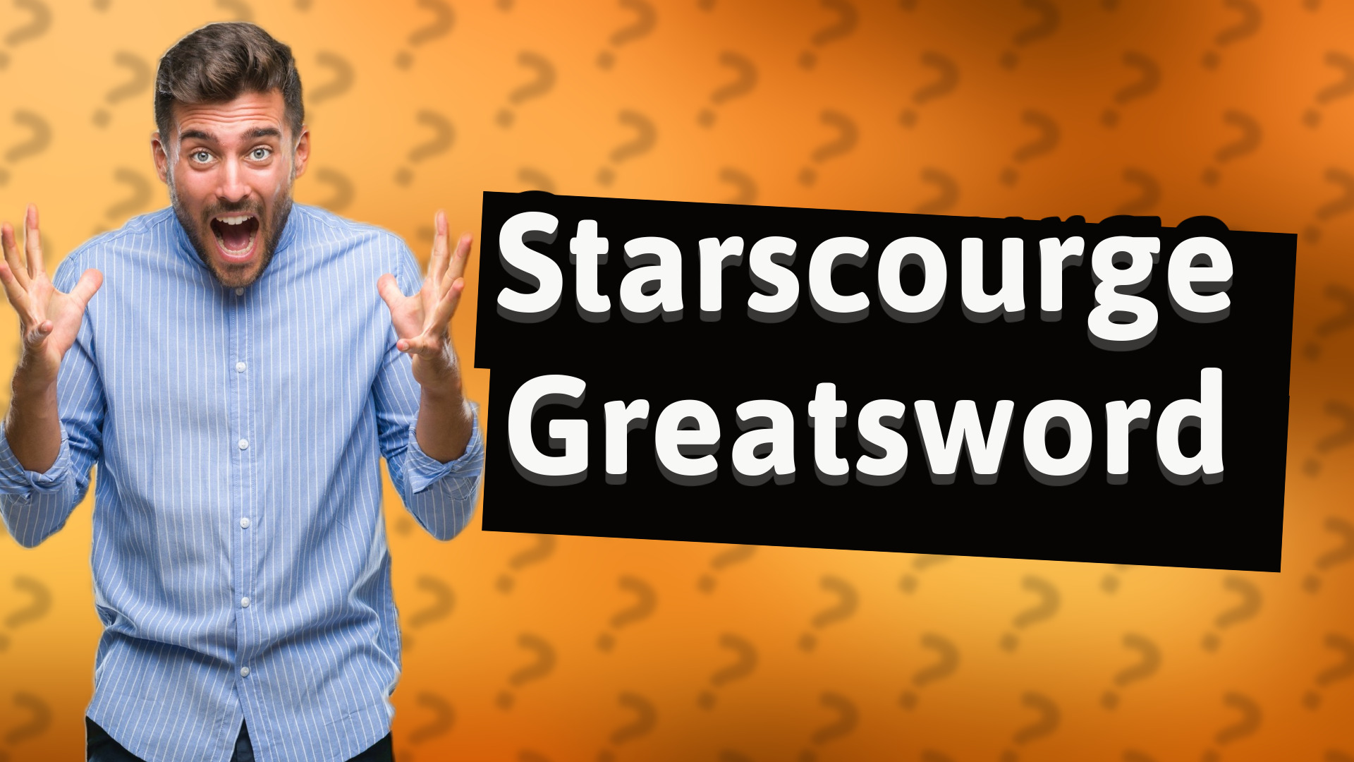 Starscourge Greatsword