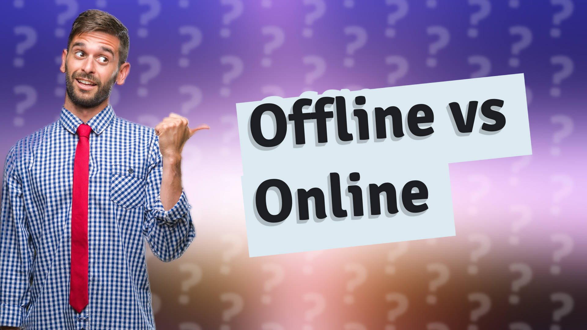 Offline vs Online