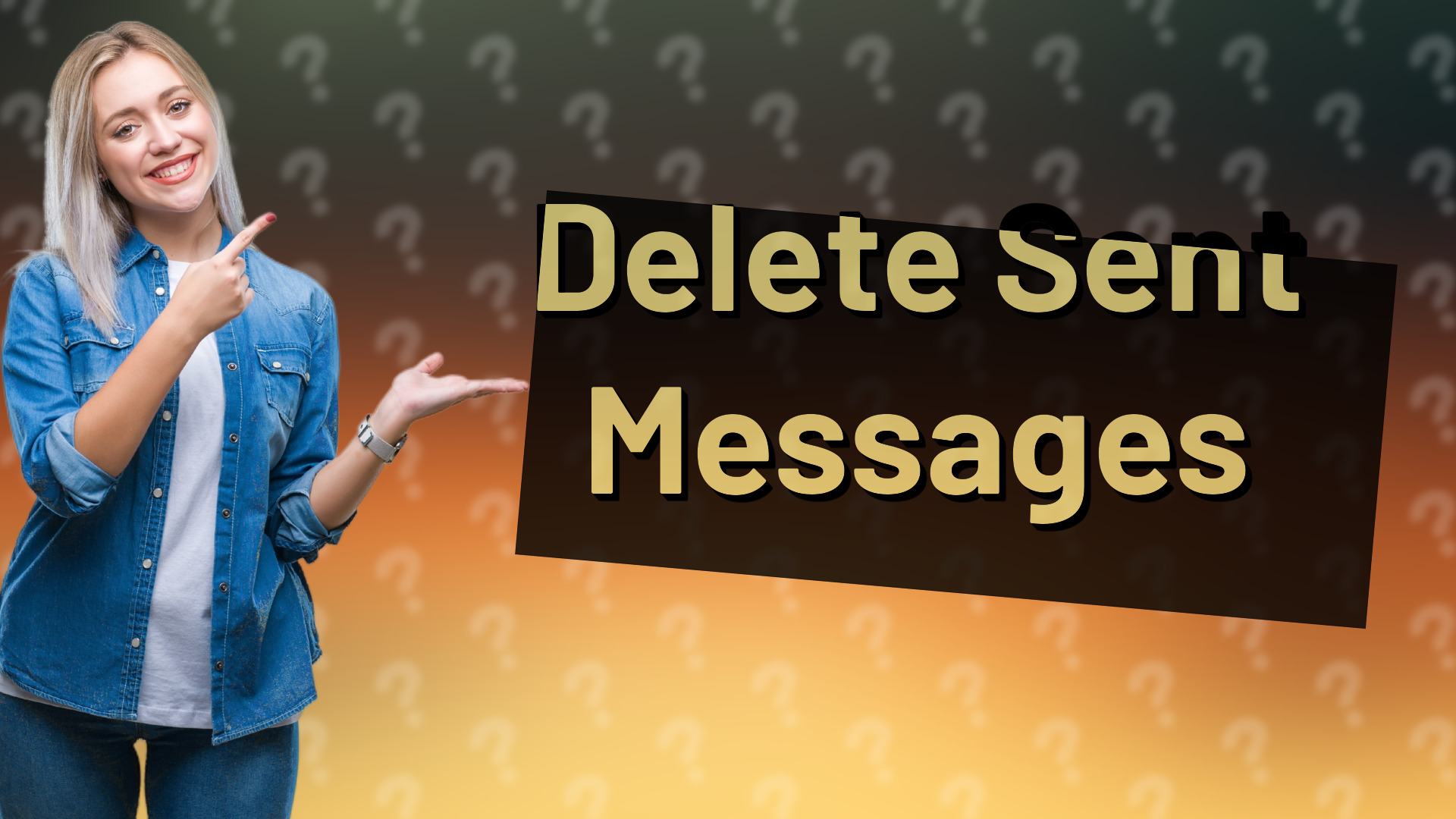 Delete Sent Messages