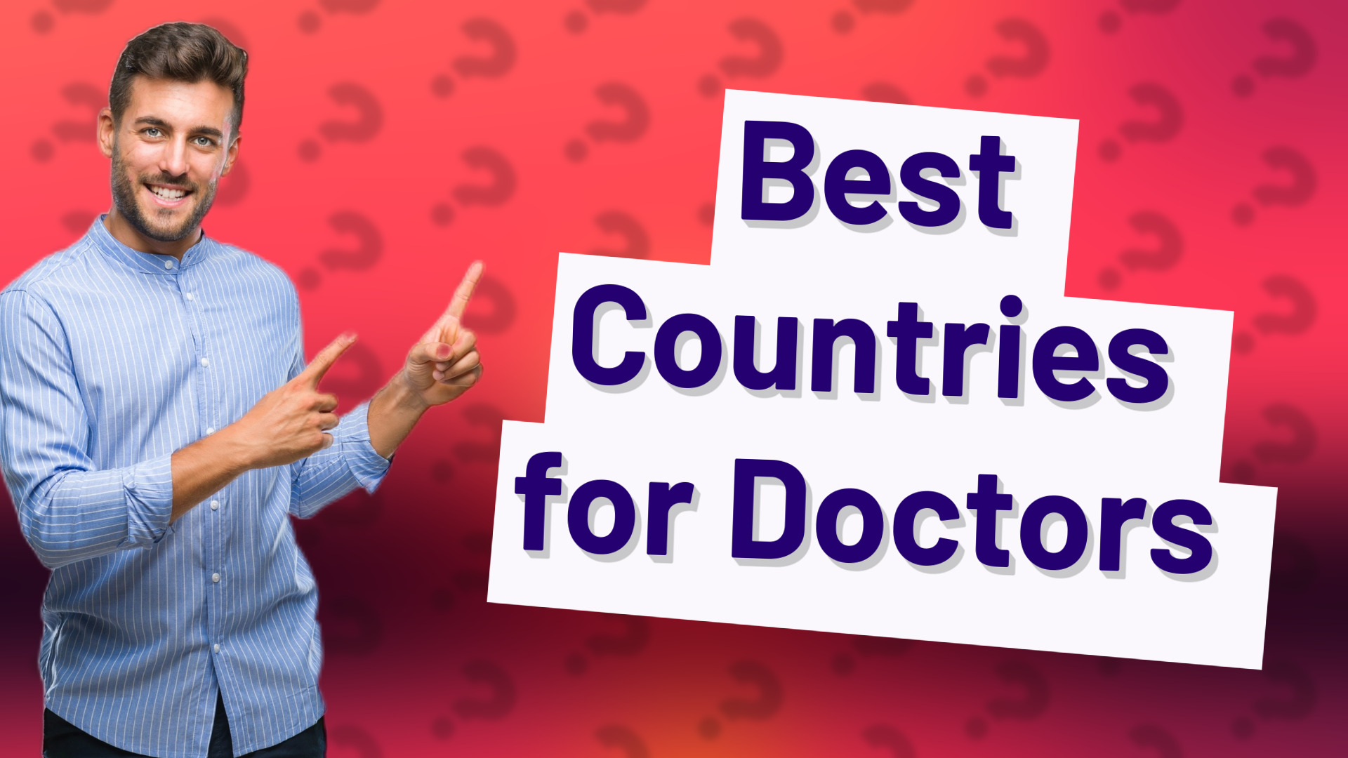 Best Countries for Doctors