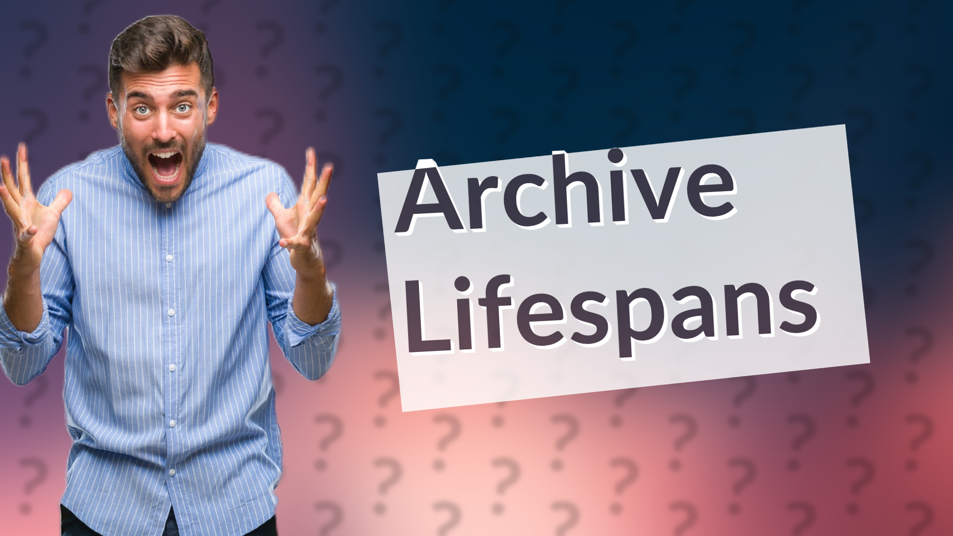 Archive Lifespans