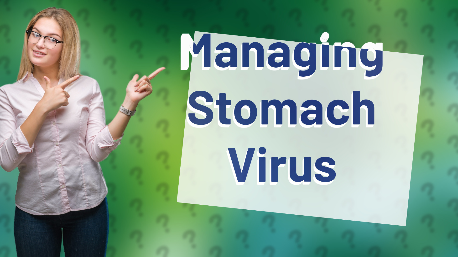 Managing Stomach Virus