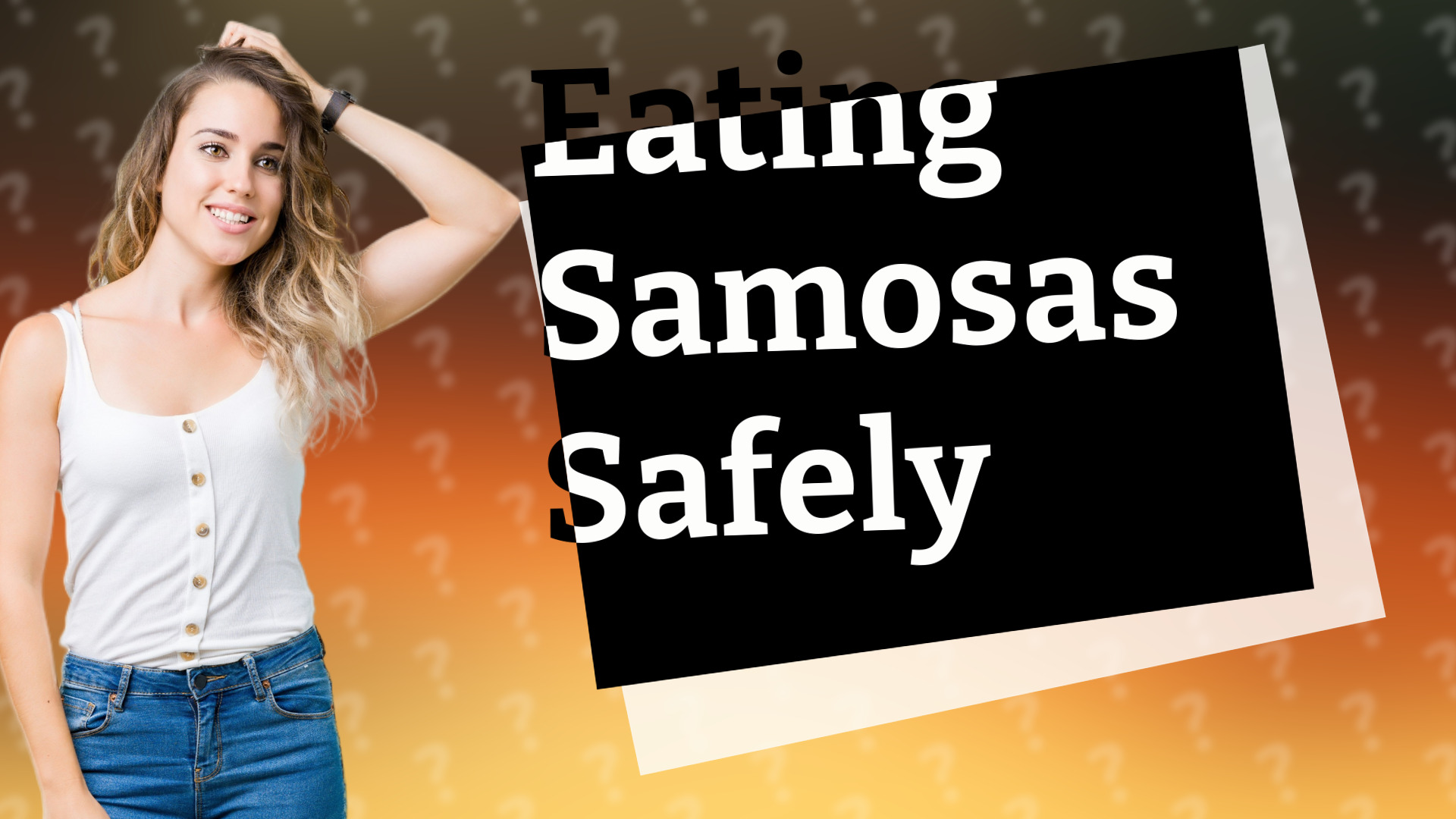 Eating Samosas Safely