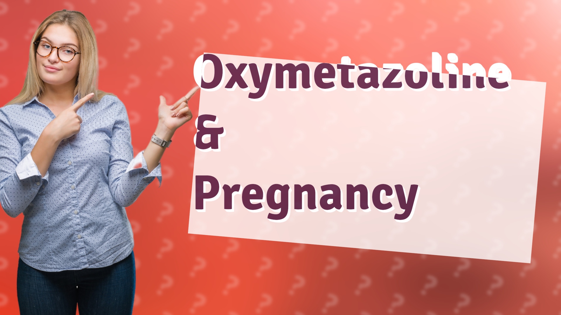 Oxymetazoline & Pregnancy