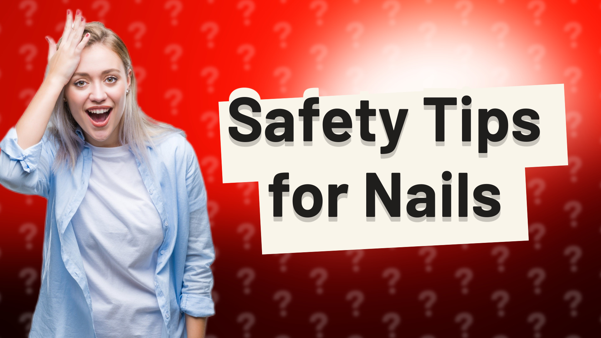 Safety Tips for Nails