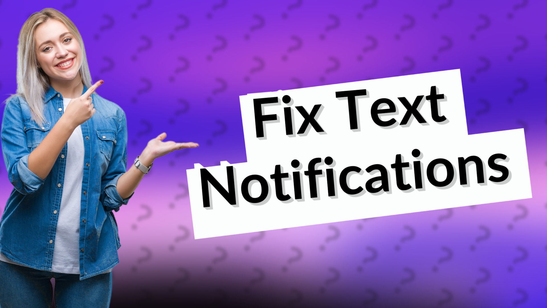Fix Text Notifications