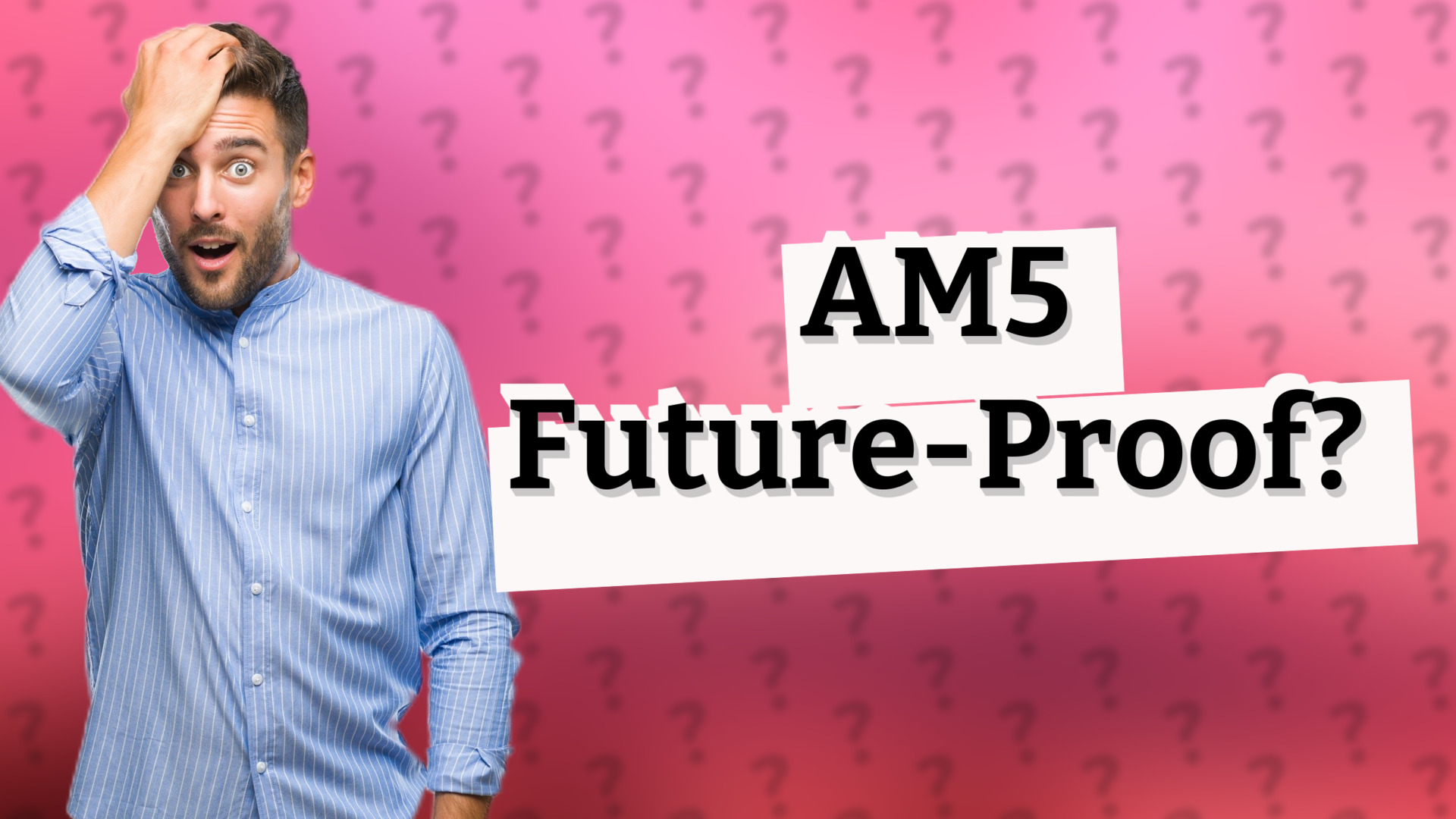 AM5 Future-Proof?