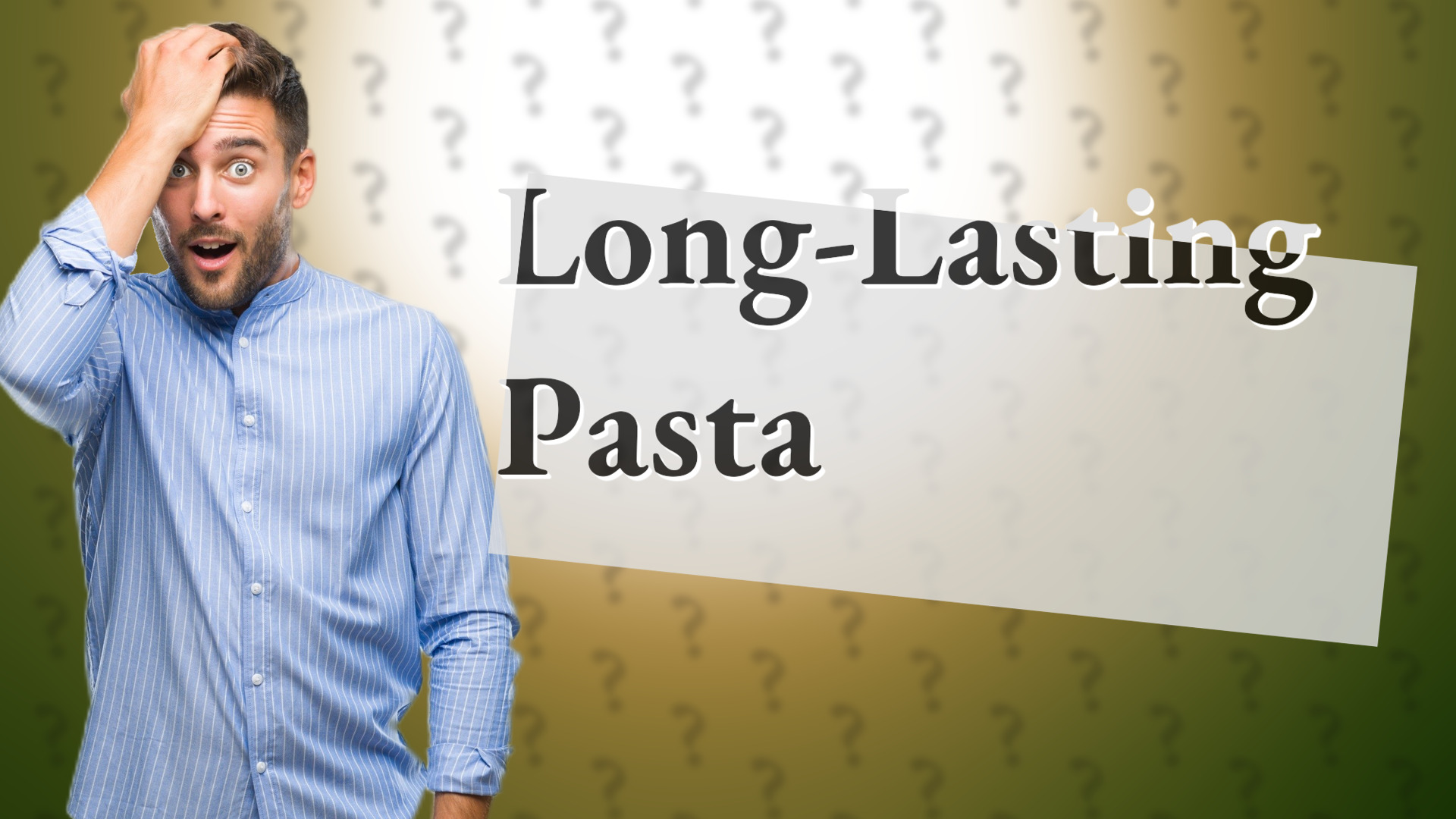 Long-Lasting Pasta