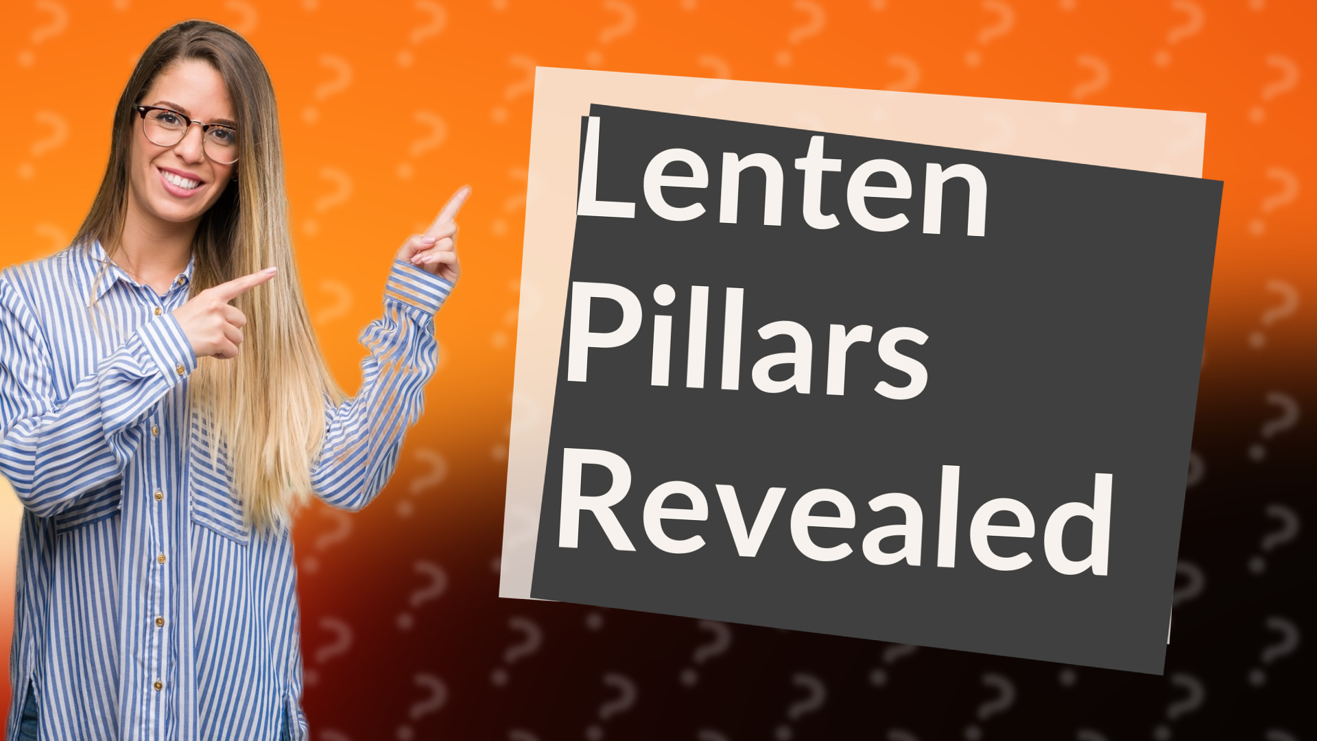 Lenten Pillars Revealed