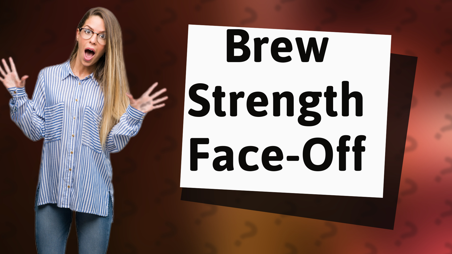 Brew Strength Face-Off