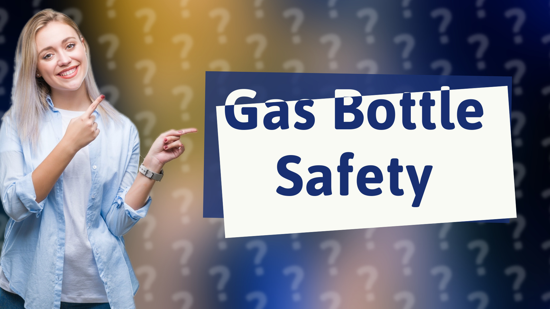 Gas Bottle Safety