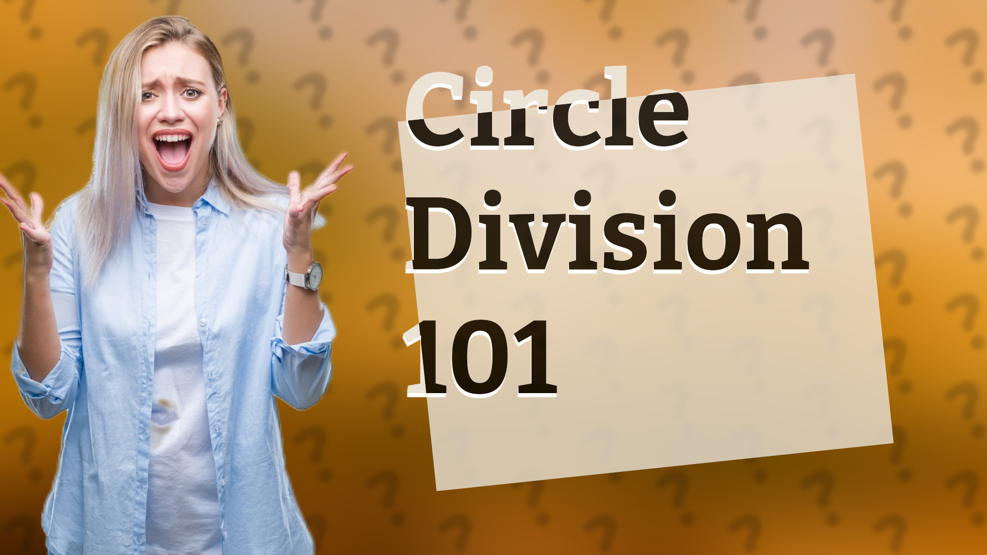 Circle Division 101