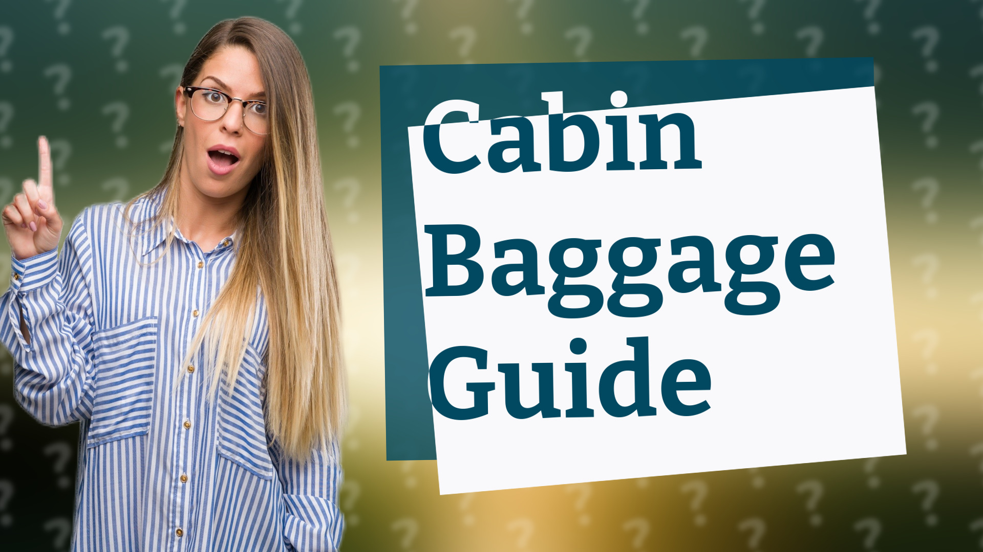 Cabin Baggage Guide