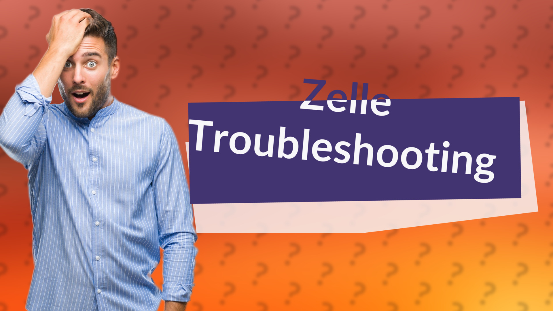 Zelle Troubleshooting