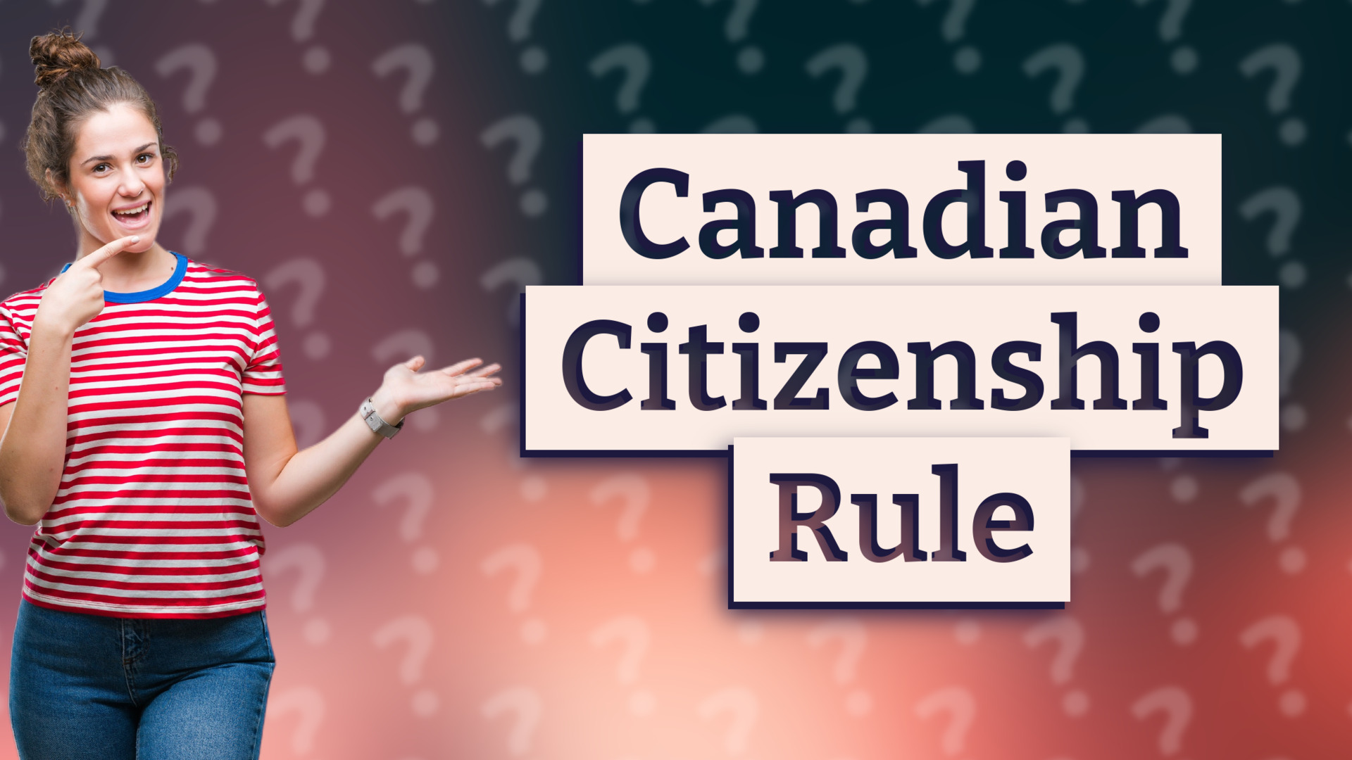 Canadian Citizenship Rule