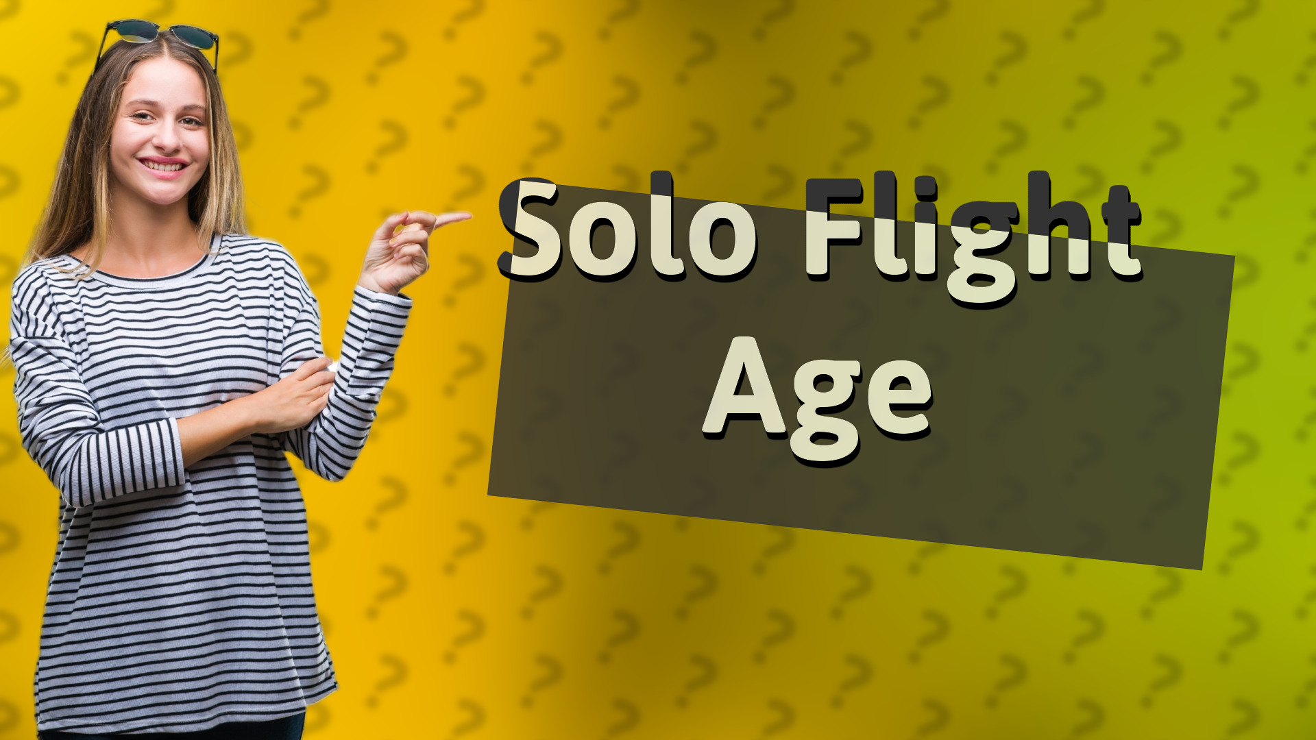 Solo Flight Age
