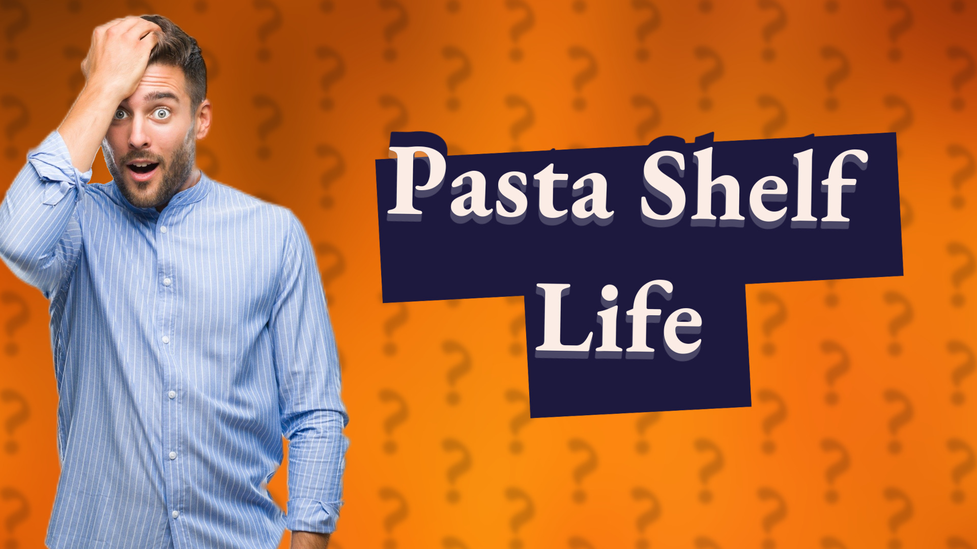 Pasta Shelf Life