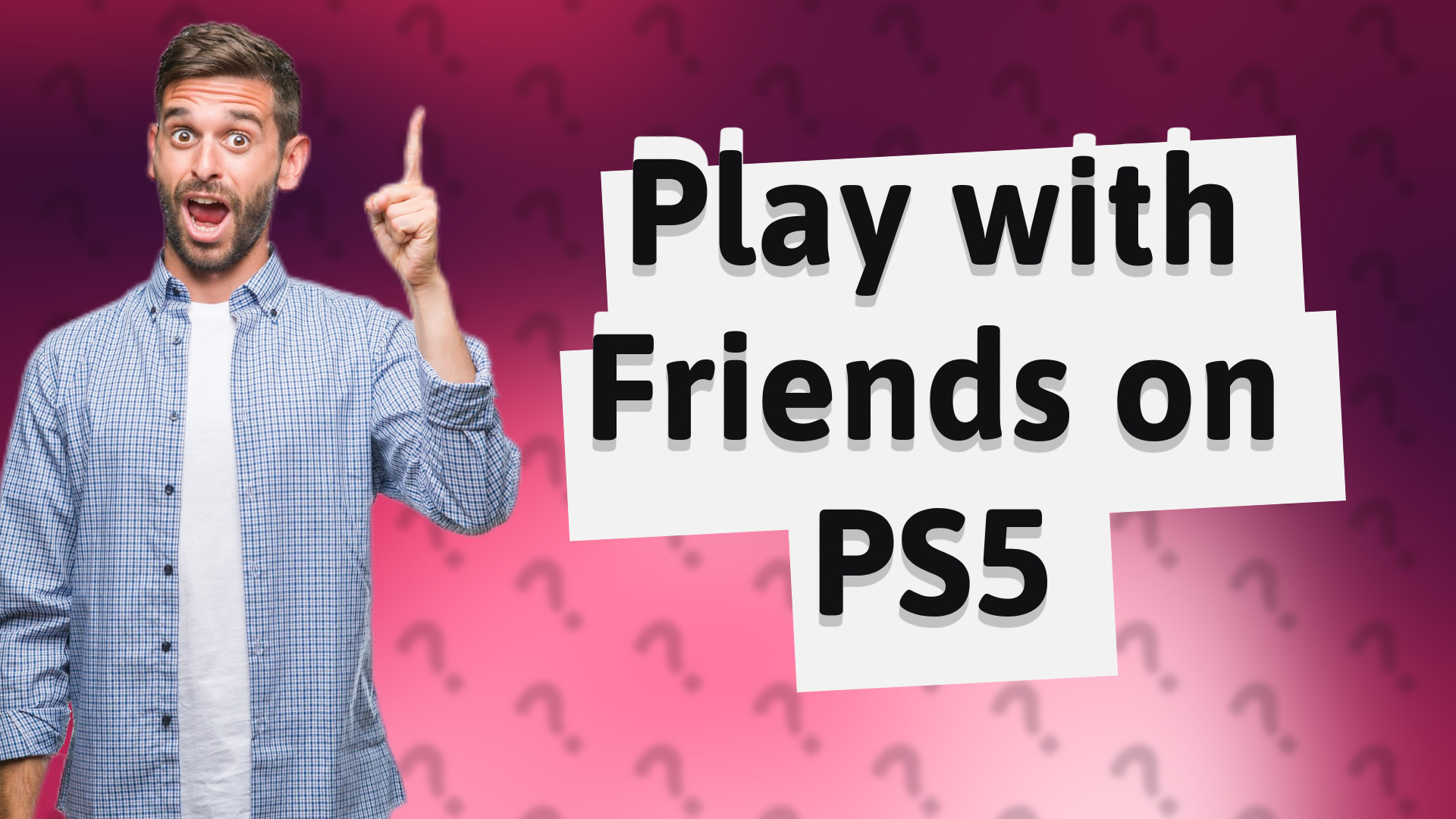 Play with Friends on PS5