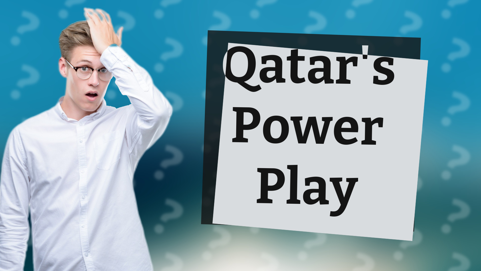 Qatar's Power Play
