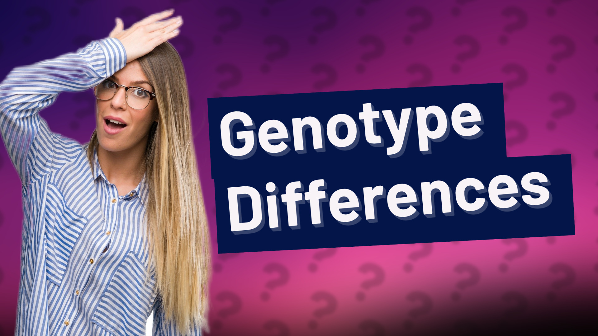 Genotype Differences