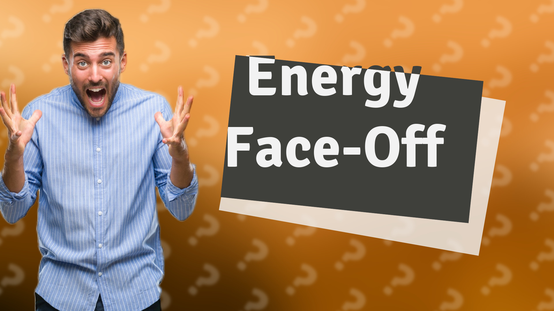 Energy Face-Off