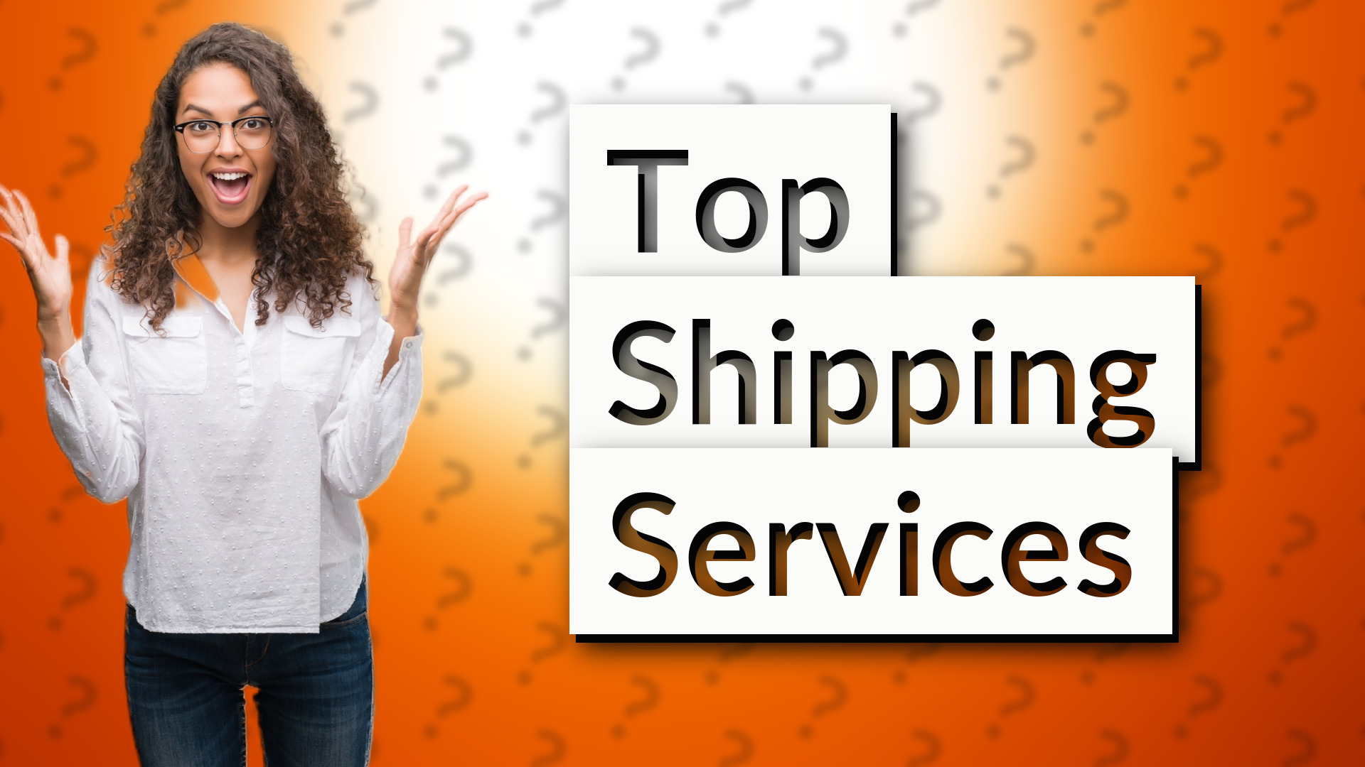 Top Shipping Services
