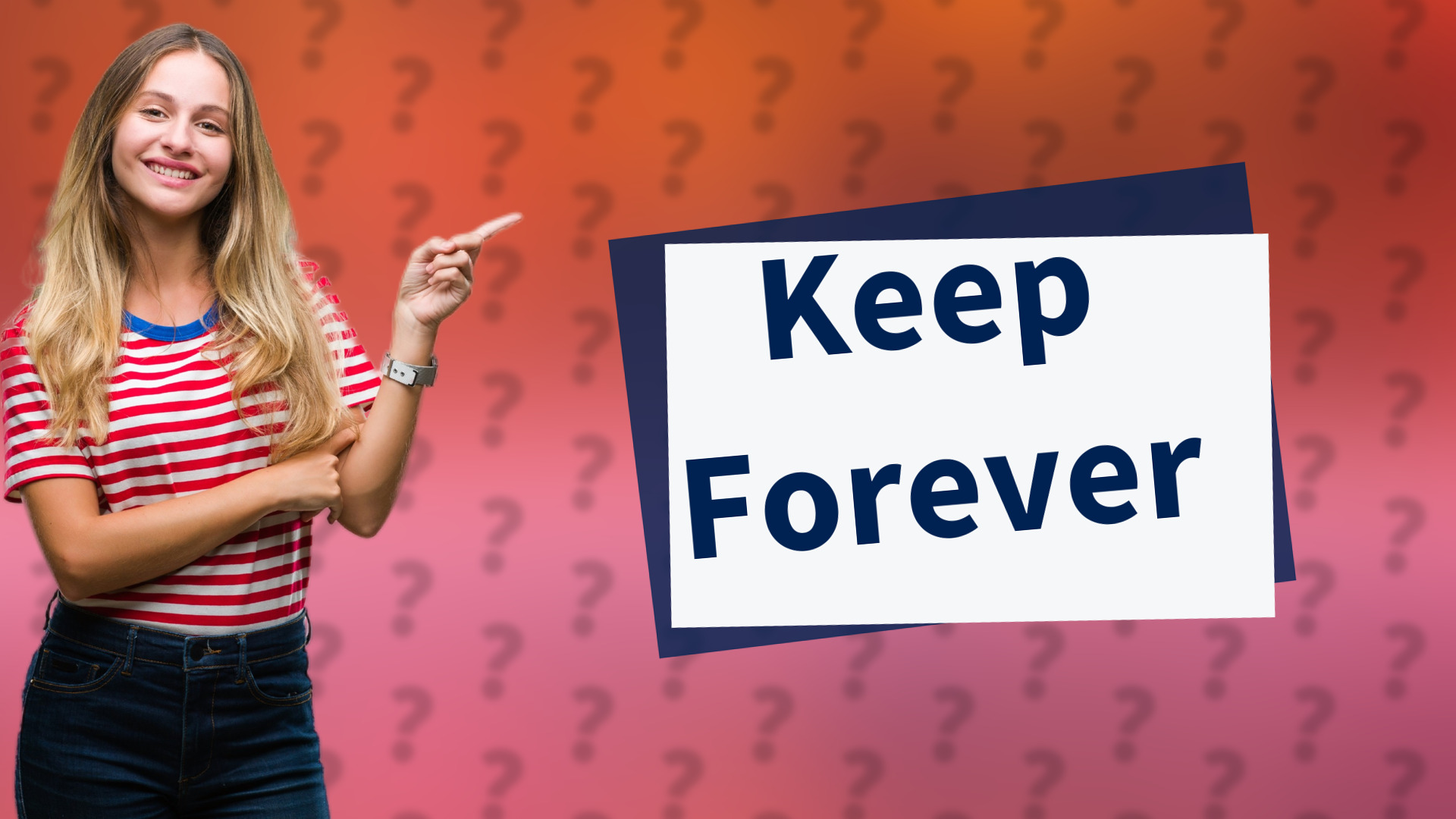 Keep Forever