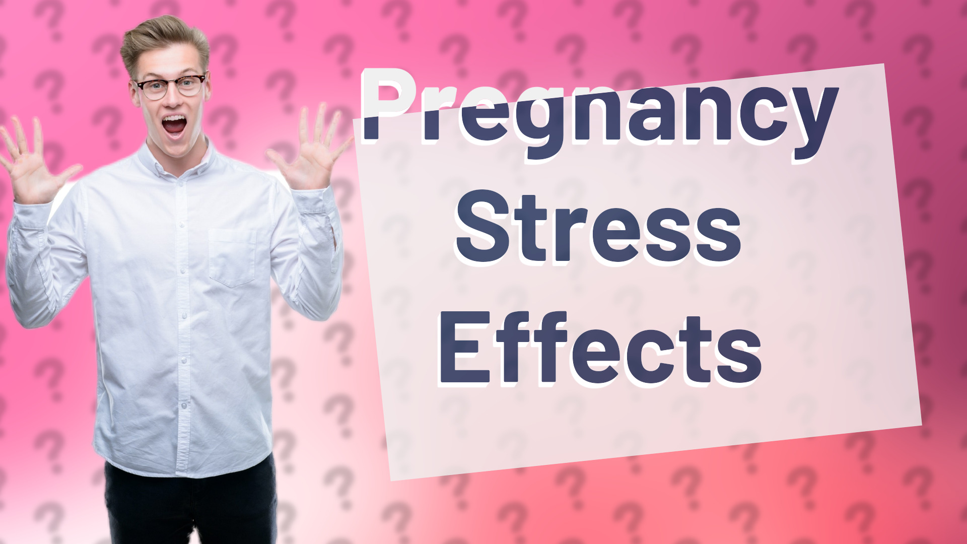 Pregnancy Stress Effects