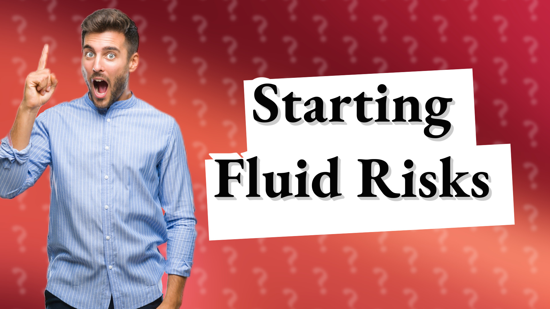 Starting Fluid Risks