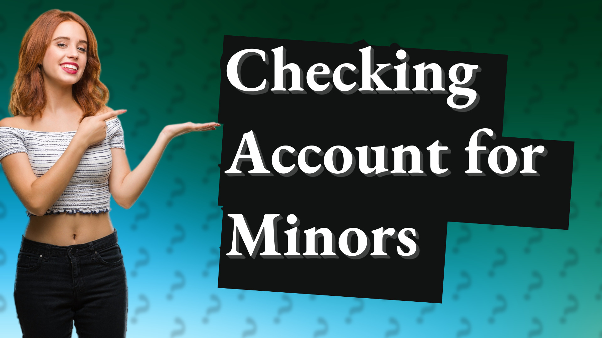 Checking Account for Minors