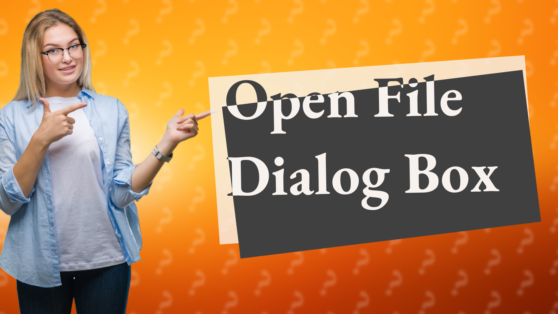 Open File Dialog Box