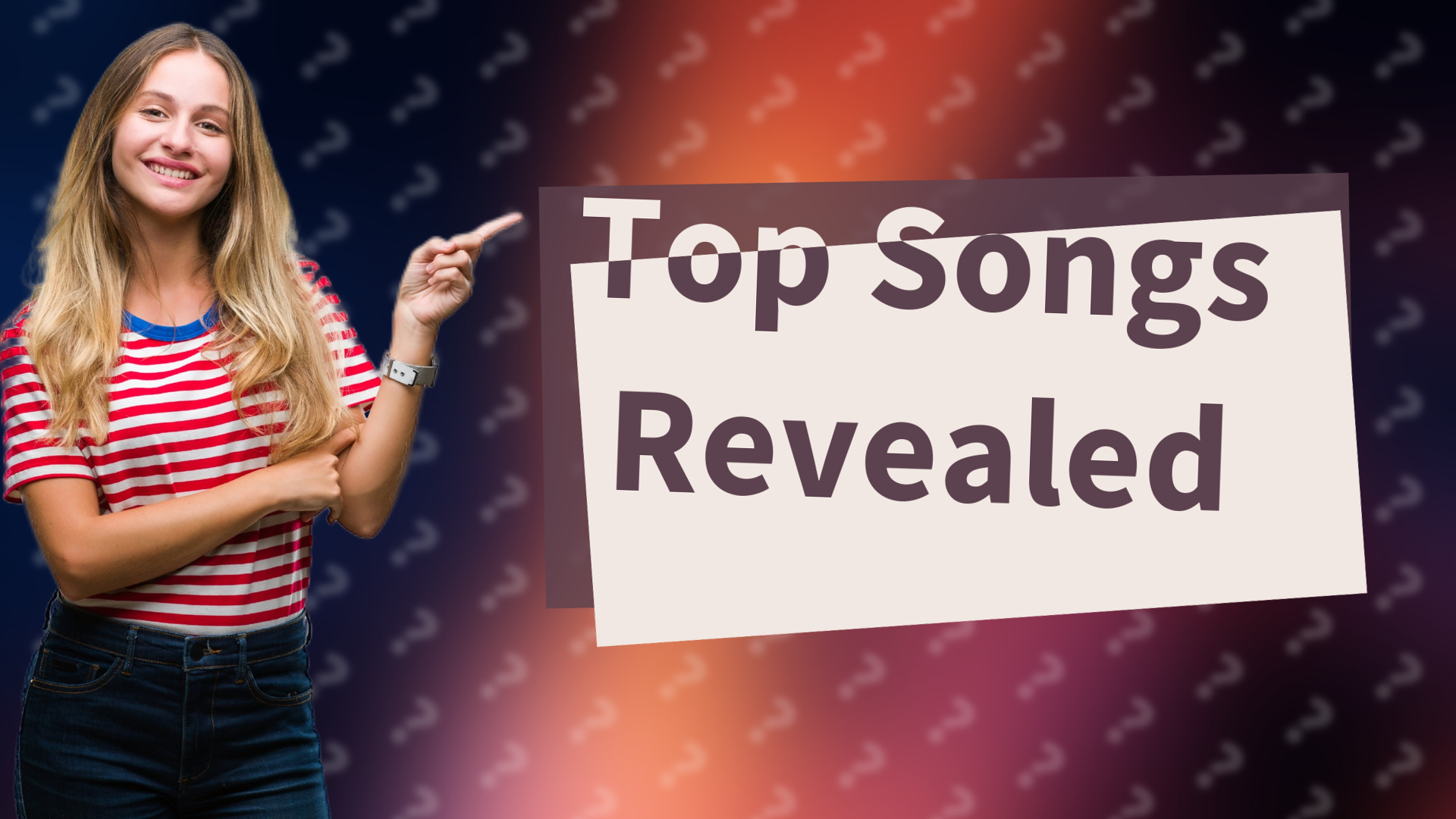 Top Songs Revealed