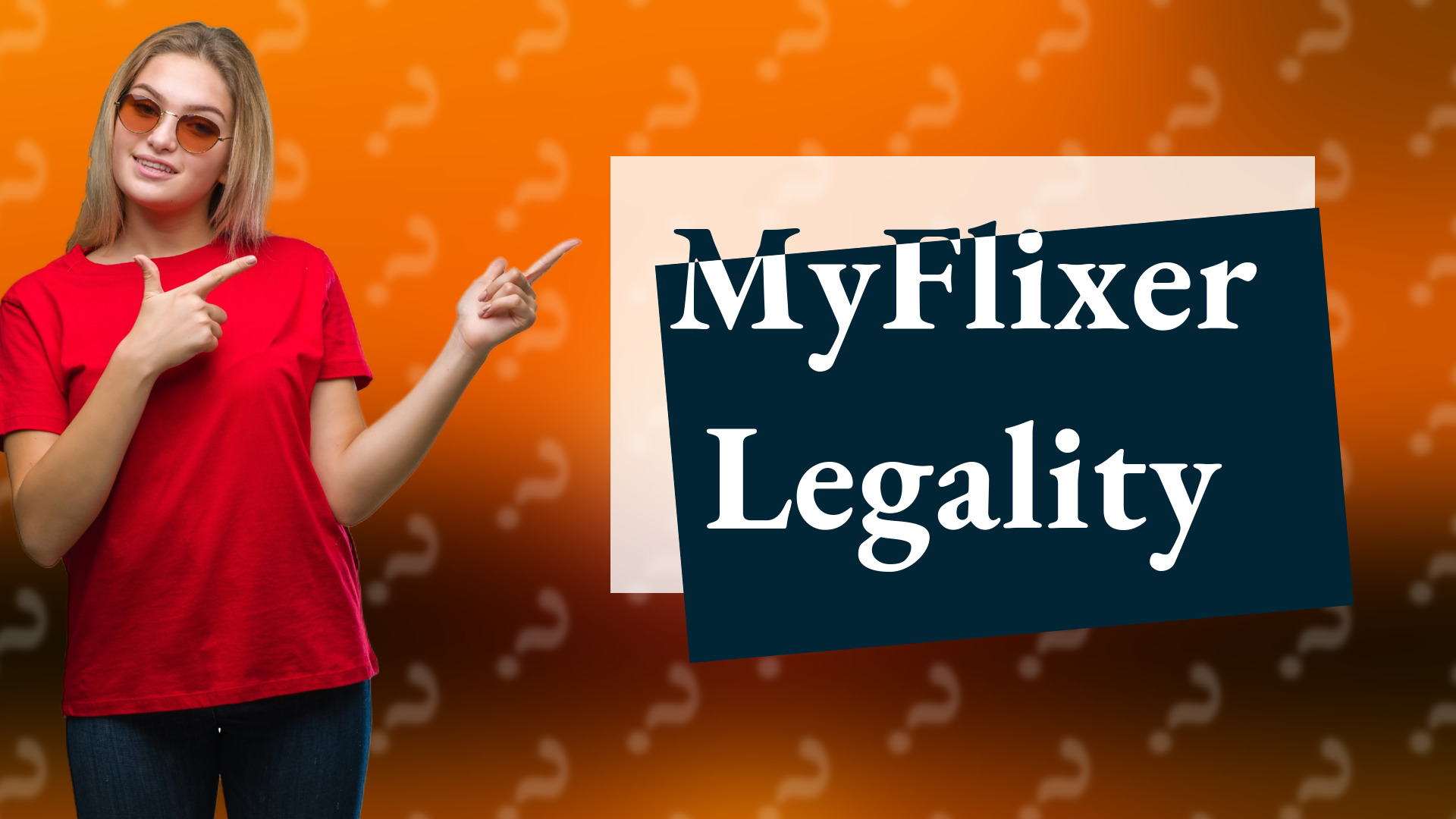 MyFlixer Legality