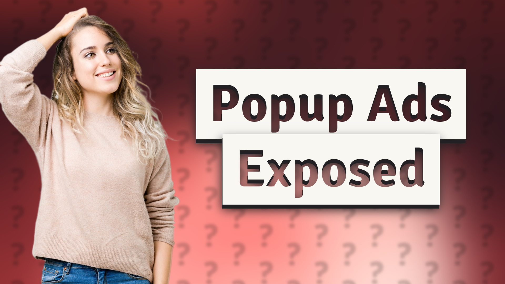 Popup Ads Exposed