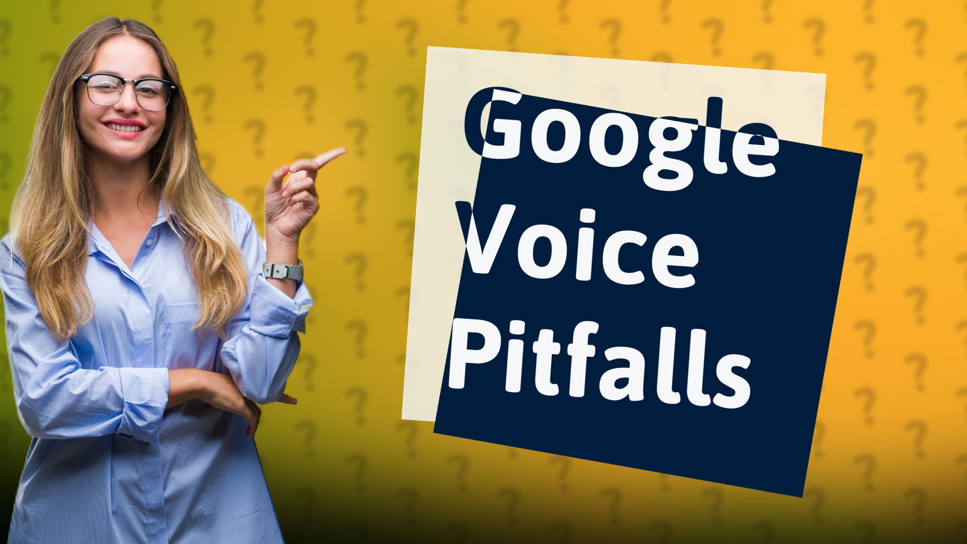 Google Voice Pitfalls