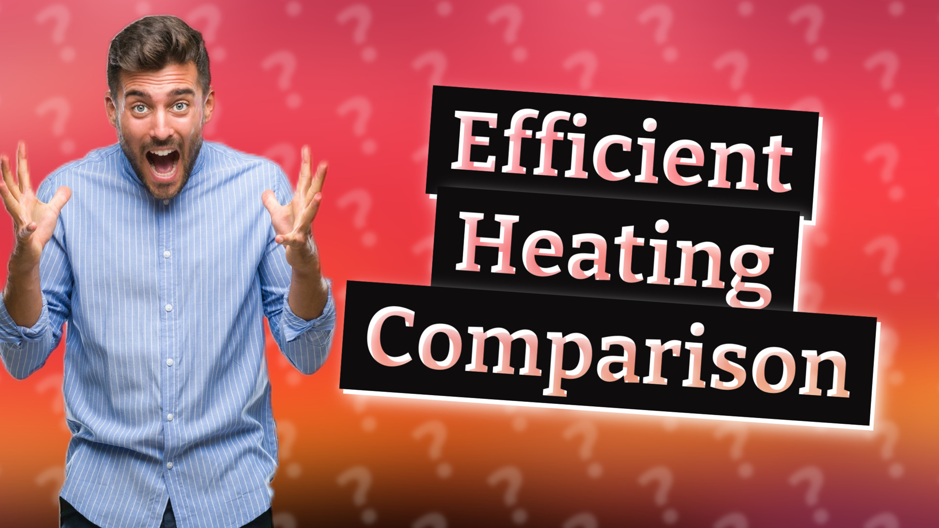 Efficient Heating Comparison
