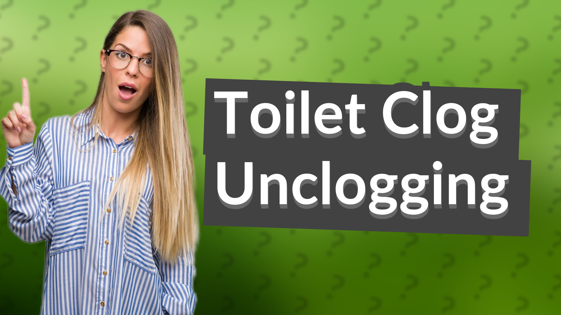 Toilet Clog Unclogging