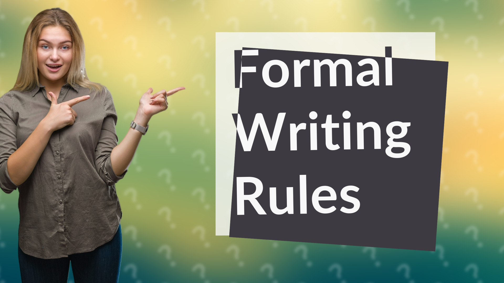 Formal Writing Rules