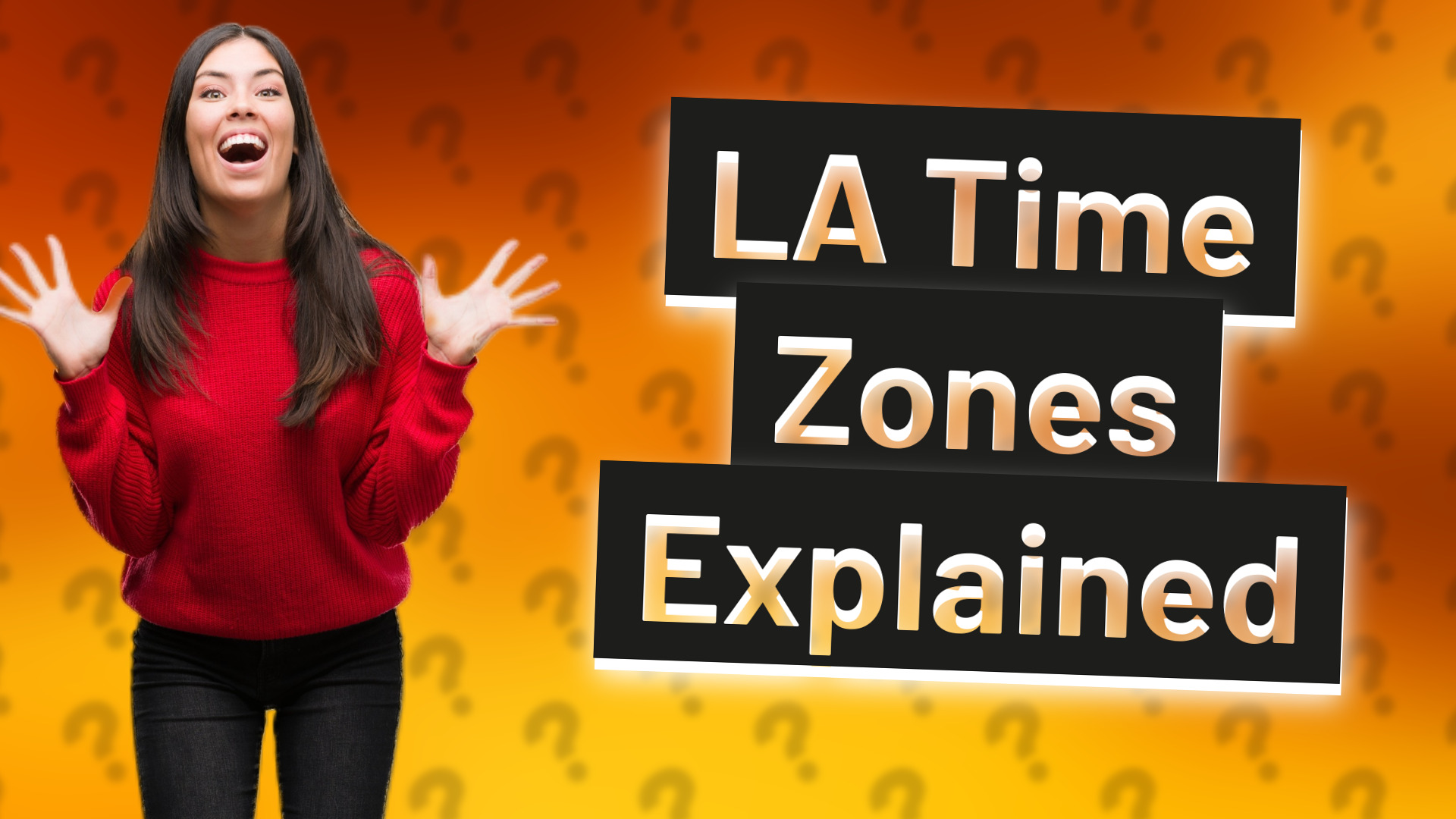 LA Time Zones Explained